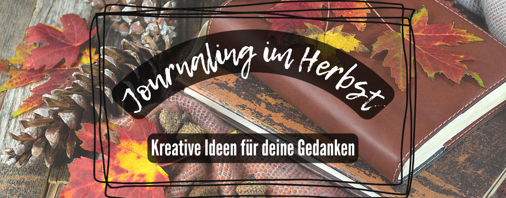 Journaling im Herbst